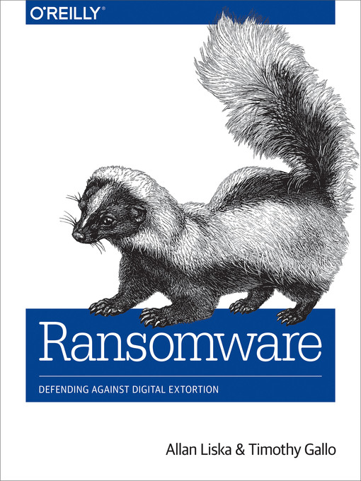 Title details for Ransomware by Allan Liska - Available